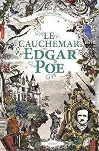 Polly Shulman - Le cauchemar Edgar Poe