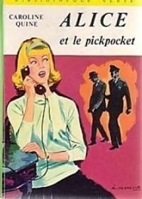 Couverture du livre ALICE ET LE PICKPOCKET - Caroline Quine