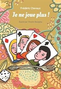 Couverture du livre Je ne joue plus ! - Vincent Bourgeau