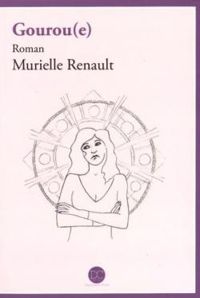 Couverture du livre Gourou(e) - Murielle Renault