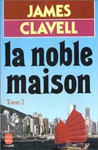 Couverture du livre La noble maison - James Clavell