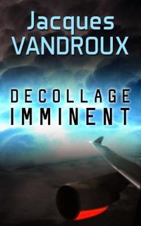 Jacques Vandroux - Décollage imminent