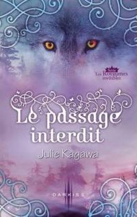 Couverture du livre Le passage interdit  - Julie Kagawa