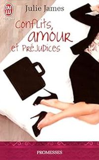 Couverture du livre Conflits, amour et préjudices - Julie James