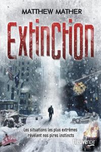 Matthew Mather - Extinction