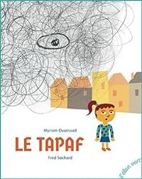 Couverture du livre Le Tapaf - Frederic Sochard - Myriam Ouyessad