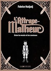 Couverture du livre Entre la meule et les couteaux - Fabrice Hadjadj