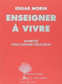 Couverture du livre Enseigner à vivre - Edgar Morin