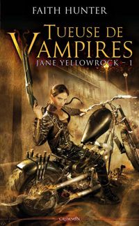 Hunter-f - JANE YELLOWROCK, TUEUSE DE VAMPIRES T01