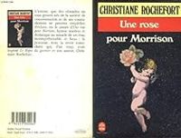 Couverture du livre Une rose pour Morrison - Christiane Rochefort