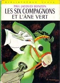 Couverture du livre Les six compagnons et l'ane vert  - Paul Jacques Bonzon