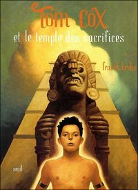 Couverture du livre Tom Cox et le temple des sacrifices - Franck Krebs