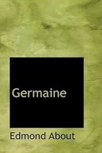 Edmond About - Germaine