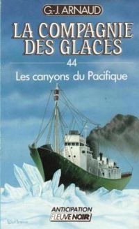 Georges Jean Arnaud - Les canyons du Pacifique