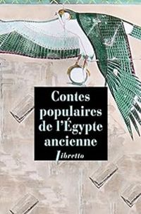 Gaston Maspero - Contes populaires de l'Egypte ancienne