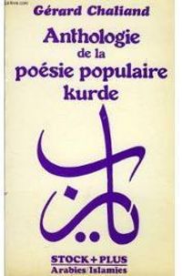 Gerard Chaliand - Anthologie de la poésie populaire kurde