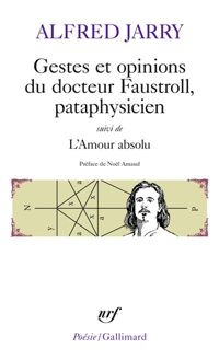 Alfred Jarry - Gestes et opinions du Docteur Faustroll