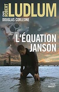 Couverture du livre L'équation Janson - Robert Ludlum - Douglas Corleone