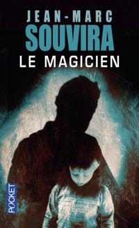 Jean-marc Souvira - Le Magicien