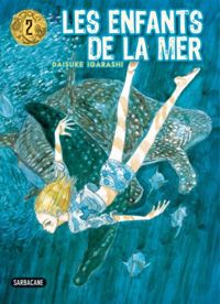 Couverture du livre Les enfants de la mer - Daisuke Igarashi