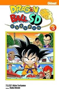 Akira Toriyama - Naho Ohishi - Dragon Ball SD