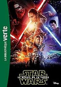  Lucasfilm - Star Wars, Episode 7 : Le réveil de la force