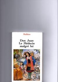 Couverture du livre Don Juan - Le Médecin malgré lui - Moliere 