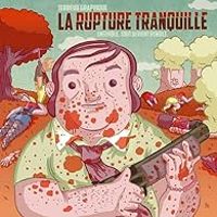 Couverture du livre La rupture tranquille - Terreur Graphique