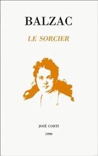 Couverture du livre Le Sorcier - Honore De Balzac