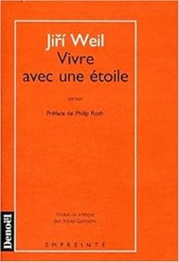 Jiri Weil - Vivre avec une étoile