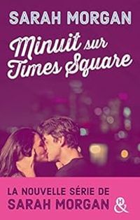 Couverture du livre Minuit sur Times Square - Sarah Morgan