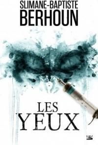 Couverture du livre Les yeux - Slimane Baptiste Berhoun