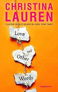 Couverture du livre Love and other words - Christina Lauren