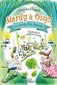 Couverture du livre Mardy et Ozgo : Le monde d'en-dessous - Marie Lenne Fouquet