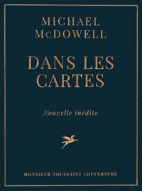 Couverture du livre Dans les cartes - Michael Mcdowell