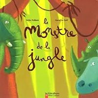 Couverture du livre Le monstre de la jungle - Sylvie Poilleve - Herve Le Goff