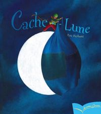 Couverture du livre Cache-Lune - Eric Puybaret