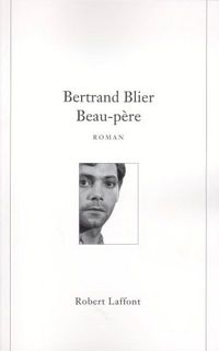 Bertrand Blier - Beau père