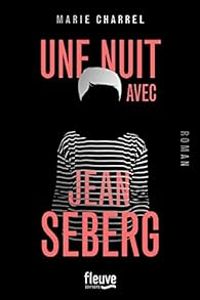 Couverture du livre Une nuit avec Jean Seberg - Marie Charrel