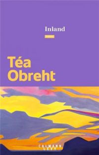 Tea Obreht - Inland