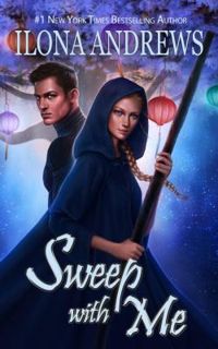 Couverture du livre Sweep with me - Ilona Andrews