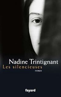 Couverture du livre Les silencieuses - Nadine Trintignant