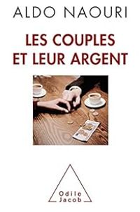 Aldo Naouri - Les couples et leur argent