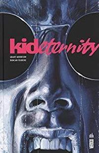 Duncan Fegredo - Grant Morrison - Kid Eternity