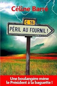 Couverture du livre Péril au Fournil ! - Celine Barre