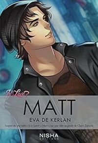 Couverture du livre Matt - Eva De Kerlan