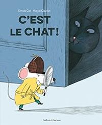 Davide Cali - C'est le chat !