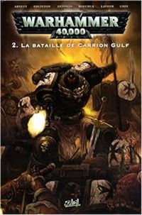 Couverture du livre La bataille de Carrion Gulf - Dan Abnett - Lui Antonio - Ian Edginton - Greg Boychuk