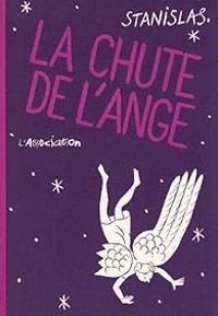 Couverture du livre La chute de l'Ange - Stanislas Barthelemy