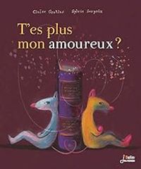 Claire Gratias - T'es plus mon amoureux !